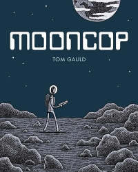 Tom Gauld ‹Mooncop›