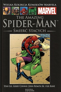 Stan Lee, Gerry Conway, John Romita, Gil Kane ‹Wielka Kolekcja Komiksów Marvela #98: The Amazing Spider-Man: Śmierć Stacych›