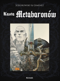 Alexandro Jodorowsky, Juan Gimenez ‹Kasta Metabaronów #1 (wyd. zbiorcze)›