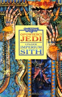 Kevin J. Anderson, Dario Carrasco, Jr ‹Opowieść Jedi: Upadek Imperium Sith›