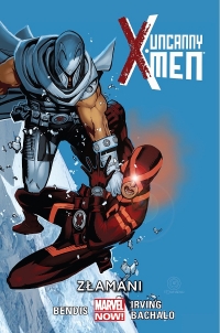 Brian Michael Bendis, Frazier Irving, Chris Bachalo, Kris Anka ‹Uncanny X-Men #2: Złamani›