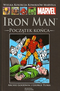 Archie Goodwin, George Tuska ‹Wielka Kolekcja Komiksów Marvela #106: Iron Man: Początek końca›