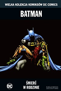  ‹Wielka Kolekcja DC #9: Batman: Śmierć w rodzinie›