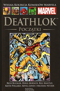 Doug Moenh, Bill Mantlo, Rich Buckler, Keith Pollard, Arvell Jones, Michael Netzer ‹Wielka Kolekcja Komiksów Marvela #113: Deathlok: Początki›