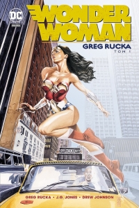 Greg Rucka, Shane Davis, Drew Johnson, Ray Snyder ‹Wonder Woman #1 (Greg Rucka)›