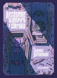 Tadeusz Baranowski ‹Bezdomne wampiry o zmroku›