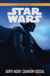 Haden Blackman ‹Star Wars: Darth Vader i zaginiony oddział›