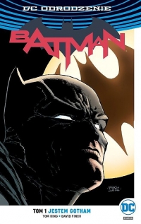 Tom King, Scott Snyder, David Finch, Ivan Reis ‹DC Odrodzenie: Batman #1: Jestem Gotham›