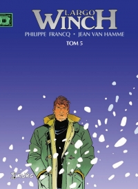 Jean Van Hamme, Philippe Francq ‹Largo Winch #5 (wyd. zbiorcze)›