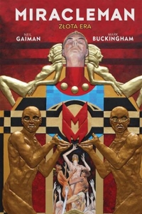 Neil Gaiman, Mark Buckingham ‹Miracleman: Złota era›