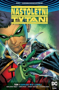 Benjamin Percy, Jonboy Meyers, Khoi Pham, Diógenes Neves ‹DC Odrodzenie: Nastoletni Tytani #1: Damian wie lepiej›