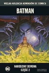  ‹Wielka Kolekcja DC #35: Batman: Narodziny Demona cz.2›