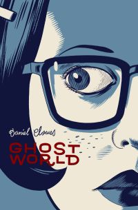 Daniel Clowes ‹Ghost World›