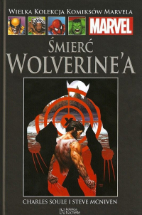 Charles Soule, Steve McNiven ‹Wielka Kolekcja Komiksów Marvela #136: Śmierć Wolverine'a›