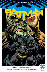 Tom King, David Finch ‹DC Odrodzenie: Batman #3: Jestem Bane›