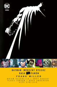 Brian Azzarello, Frank Miller, Andy Kubert ‹Batman: Mroczny Rycerz – Rasa Panów›