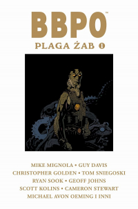 Mike Mignola, Guy Davis ‹B.B.P.O. Plaga żab #1 (wyd. zbiorcze)›