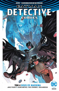 James Tynion IV, Raúl Fernández, Alvaro Martinez, Brad Anderson ‹Batman – Detective Comics #4: Deus Ex Machina›