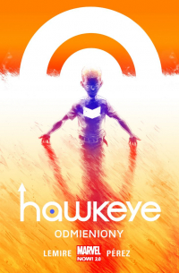Jeff Lemire, Ramon Pérez ‹Hawkeye – Odmieniony #1›