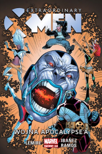 Jeff Lemire, Victor Ibañez, Humberto Ramos ‹Extraordinary X-Men #2: Wojna Apocalypse'a›