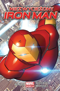 Brian Michael Bendis, David Marquez, Mike Deodato Jr ‹Iron Man: Niezwyciężony Iron Man›