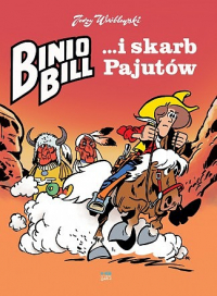Jerzy Wróblewski ‹Binio Bill: ... i skarb Pajutów›