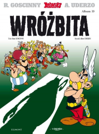 René Goscinny, Albert Uderzo ‹Asteriks #19: Wróżbita›