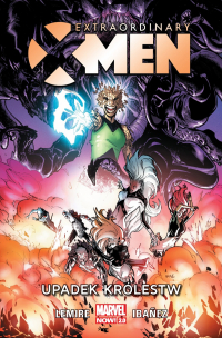Jeff Lemire, Victor Ibanez ‹Extraordinary X-Men #3: Upadek królestw›
