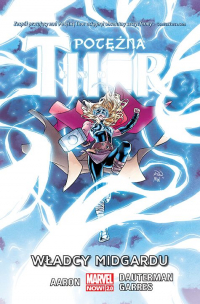 Jason Aaron, Rafa Garrés, Russell Dauterman ‹Potężna Thor #2: Władcy Midgardu›