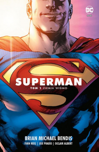 Brian Michael Bendis, Ivan Reis ‹Superman 1 Saga jedności #1: Ziemia widmo›