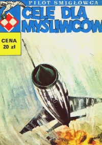 Witold Jarkowski, Marek Szyszko ‹Pilot śmigłowca #9: Cele dla myśliwców›