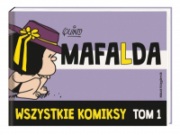 Quino ‹Mafalda #1: Wszystkie komiksy›