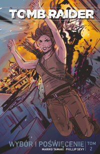 Mariko Tamaki, Phillip Sevy ‹Tomb Raider #2: Wybór i poświęcenie›