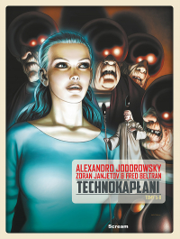 Alejandro Jodorowsky, Zoran Janjetov ‹Technokapłani #2 (wyd. zbiorcze)›