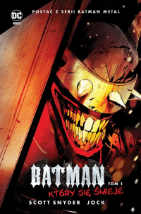James Tynion IV, Scott Snyder, Eduardo Rissoe, Jock ‹Batman Metal. Batman, Który się Śmieje #1›