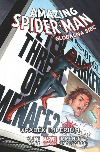 Dan Slott, Christos Gage, Stuart Immonen, Greg Smallwood ‹Amazing Spider-Man – Globalna sieć #7: Upadek imperium›