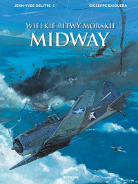 Jean-Yves Delittie, Giuseppe Baiguera ‹Wielkie bitwy morskie: Midway›