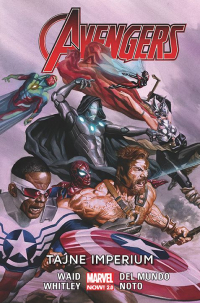 Mark Waid, Jeremy Whitley, Mike Del Mundo, Phil Noto ‹All New Avengers #5: Tajne imperium›