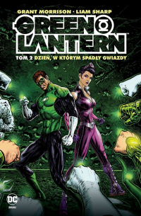 Grant Morrison, Liam Sharp ‹Green Lantern #2: Dzień, w którym spadły gwiazdy›