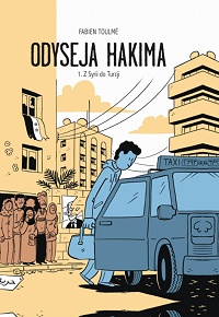 Fabien Toulme ‹Odyseja Hakima #1: Z Syrii do Turcji›