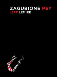 Jeff Lemire ‹Zagubione psy›