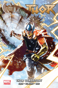 Jason Aaron, Mike Del Mundo, Christian Ward ‹Thor #1: Thor odrodzony›