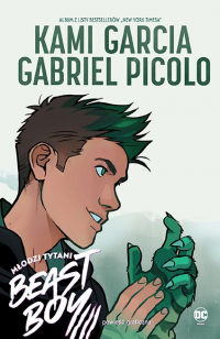 Kami Garcia, Gabriel Picolo ‹Beast Boy›