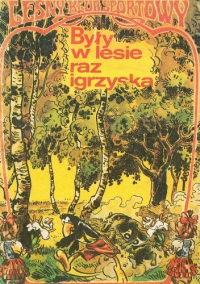 Jerzy Dąbrowski, Marek Szyszko ‹Były w lesie raz igrzyska›