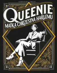 Aurelie Levy, Elizabeth Colomba ‹Queenie. Matka chrzestna Harlemu›