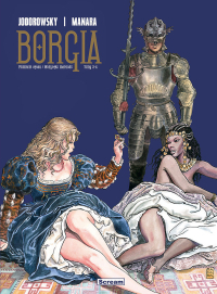 Alexandro Jodorowsky, Milo Manara ‹Borgia: Borgia #3-4: Płomienie stosu. Wszystko marność›