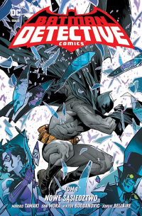 Mariko Tamaki, Dan Mora ‹Batman. Detective Comics #1: Nowe sąsiedztwo›