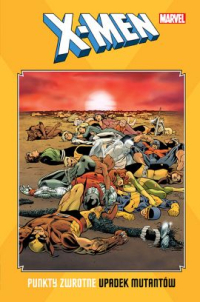 Chris Claremont, Louise Simonson, Walter Simonson ‹X-Men: Punkty zwrotne. Upadek mutantów›
