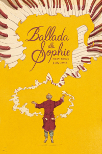Filipe Melo, Juan Cavia ‹Ballada o Sophie›