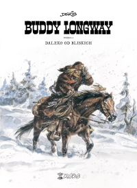 Derib ‹Buddy Longway #4: Daleko od bliskich›